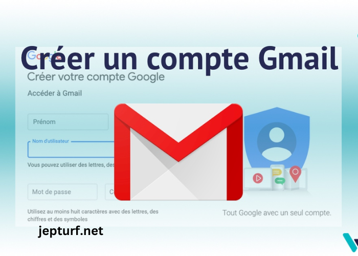 Créer un compte gmail